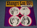 THE SHANGRI-LAS - SHANGRI-LAS '65 / 1965 US ORIGINAL MONO LP 