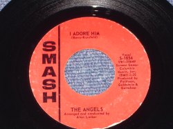 画像1: THE ANGELS - I ADORE HIM ( Written by ;JAN BERRY of JAN&DEAN :  Ex+++/Ex+++) / 1963 US ORIGINAL 7" SINGLE  