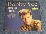 BOBBY VEE - DEVIL OR ANGEL / 1960 US ORIGINAL 7"SINGLE With PICTURE SLEEVE 
