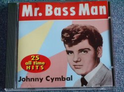 画像1: JOHNNY CYMBAL - MR.BASS MAN 25 ALL TIME HITS( STEREO & MONO ) / Early 1990's CANADA ORIGINAL Brand New CD out-of-print now 