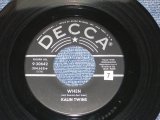 KALIN TWINS - WHEN ( Ex+++/Ex+++ ) / 1958 US ORIGINAL 7" SINGLE 