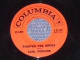CARL PERKINS - POINTED TOE SHOES / 1959 US ORIGINAL 7"Single