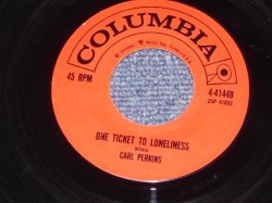 画像1: CARL PERKINS - ONE TICKET TO LONELINESS / 1959 US ORIGINAL 7"Single