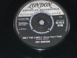 ROY ORBISON - ONLY THE LONELY / 1960 UK ORIGINAL 7" Single