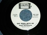 PAUL PETERSON ( Produced by BRIAN WILSON of THE BEACH BOYS )  - SHE RIDES WITH ME / 1964 US ORIGINAL WHITE LABEL PROMO Used  7" SINGLE 