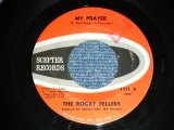 THE ROCKY FELLERS - MY PRAYER  / 1964 US ORIGINAL Used 7" Single  