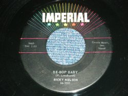 画像1: RICKY NELSON -  BE-BOP BABY ( 45's SINGLE Version ) / 1957 US ORIGINAL 2nd Press BLACK Label Used 7"SINGLE