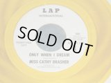 Miss CATHY BRASHER - ONLY WHEN I DREAM  / Mid 1960's US AMERICA ORIGINAL White Label PROMO : PROMO Only YELLOW WAX Vinyl Used 7" Single  