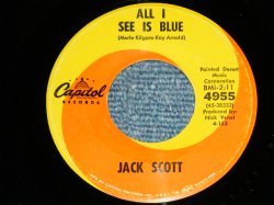 画像1: JACK SCOTT - ALL I SEE IS BLUE  ( Ex++/Ex++ )  / 1963 US AMERICA ORIGINAL Used 7"Single 