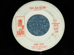 画像1: LINDA SCOTT - THAT OLD FEELING ( Ex+/Ex )  / 1964 US ORIGINAL WHITE LABEL PROMO 7" SINGLE  