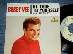 画像1: BOBBY VEE - BE TRUE TO YOURSELF  / 1963 US ORIGINAL "AUDITION LABEL PROMO" Used 7"SINGLE With PICTURE SLEEVE 
