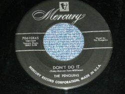 画像1: The PENGUINS - DON'T DO IT : BE MINE OR BE A FOOL ( Ex+++/Ex+++ )   / 195 US AMERICA ORIGINAL   Used 7"45rpm Single 