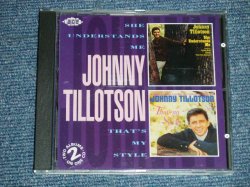 画像1: JOHNNY TILLOTSON -  SHE UNDERSTANDS ME + THAT'S AMY STYLE  ( 2 in 1 )  / 1992 UK ENGLAND Used CD 