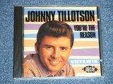 JOHNNY TILLOTSON -  YOU'RE THE REASON + THE BEST OF THE MGM YEARS  ( 2 in 1 )  / 1996 UK ENGLAND Used CD 