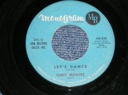 画像1: CHRIS MONTEZ -  LET'S DANCE : YOU'RE THE ONE  ( Ex++/Ex++ )  / 1962 US AMERICA ORIGINAL Used 7" SINGLE  