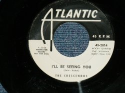 画像1: THE CRESCENDOS - I'LL BE SEEING YOU : SWEET DREAMS  ( Ex++/Ex++  ) / 1959 US AMERICA ORIGINAL "WHITE LABEL PROMO" Used 7" Single 
