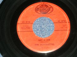 画像1: THE SILHOUETTES - GET A JOB : I AM LONELY (Ex+Ex+)  / 1958 US AMERICA ORIGINAL Used 7"SINGLE 