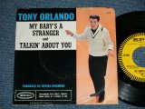 TONY ORLAND - MY BABY'S A STRANGER : TALKIN' ABOUT YOU (Arr.  C.KING)  ( Ex++/MINT- ) / 1962 US AMERICA ORIGINAL "With PICTURE SLEEVE / PS"  Used 7" SINGLE  