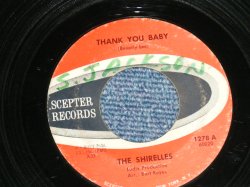 画像1: THE SHIRELLES - THANK YOU BABY : DOOMS DAY ( Ex++/Ex+ WOL ) / 1964 US AMERICA  Used 7" SINGLE