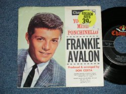 画像1: FRANKIE AVALON - YOU ARE MINE : PONCHINELLO  ( Ex/VG++)  / 1962 US AMERICA ORIGINAL Used 7"SINGLE with PICTURE SLEEVE  