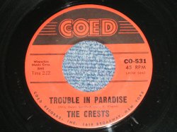 画像1: THE CRESTS - TROUBLE IN PARADISE : ALWAYS YOU  ( Ex++/Ex++ ) / 1960 US AMERICA ORIGINAL 1st Press Label Used 7" 45 Single 