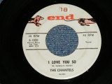 THE CHANTELS -  I LOVE YOU SO : HOW COULD YOU CALL IT OFF ( Ex+/Ex+  Looks:Ex-  )  / 1958 US AMERICA ORIGINAL "1st Press GRAY Label"  Used 7"45 Single 