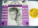 CHARLIE FEATHERS - MEMPHIS ROCKABILLY : ORIGINAL RECORDINGS ( NEW )  /  UK ENGLAND  "BRAND NEW" 10" LP 