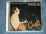 MAC CURTIS - THE ROLLIN' ROCK RECORDINGS VOL.2 ( NEW ) / 2014 GERMAN GERMANY ORIGINAL "BRAND NEW" CD 