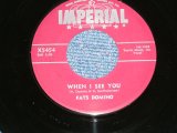FATS DOMINO -  WHEN I SEE YOU : WHAT WILL I TELL MY HEART  ( Ex++/Ex++ )  / 1957 US AMERICA 1st Press "MAROON Label" Used 7" Single 