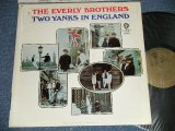 The EVERLY BROTHERS- TWO YANKS IN ENGLAND (Ex++/MINT- BB)  / 1966 US AMERICA ORIGINAL MONO Used LP  