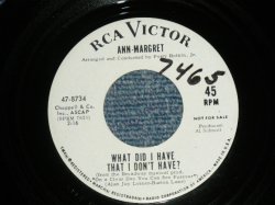 画像1: ANN-MARGRET - A) WHAT DID I HAVE THAT I DON'T HAVE?  B) MISTER KISS KISS BANG BANG (Ex++/Ex++ WOL ) / 1963 US AMERICA Original "WHITE LABEL PROMO"  Used7" Single 