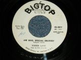 KAREN LAKE - A) AIR MAILSPECIAL DWLIVERY  B) I'D LIKE TOMISS MY BRADUATION (Ex+++/Ex+++  WOL) / 1961 US AMERICA Original  "WHITE LABEL PROMO" Used 7" Single 