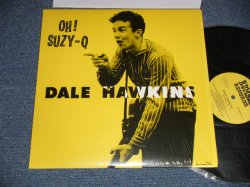 画像1: DALE HAWKINS - OH! SUZY-Q (MINT/MINT) / 2011 EU EUROPE Reissue Used LP 