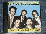 The SPIDERS - The BEST OF The SPIDERS : I DIDN'T WANT TO DO IT/32 TRACKS (MINT-/MINT) / 1994 ORIGINAL Used CD-R (Not Press CD...)  