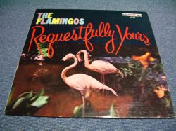 画像1: FLAMINGOS - REQUESTFULLY YOURS (Ex+/VG++ STMPOBC) / 1960 US AMERICA ORIGINAL MONO Used LP 