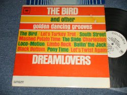 画像1: THE DREAMLOVERS - THE BIRD AND OTHER GOLDEN DANCING GROOVES  (MINT-, Ex+++/MINT- STPOBC) / 1962 US AMERICA ORIGINAL "WHITE LABEL PROMO" MONO Used LP 
