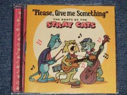 画像1: V.A. Various - "Please, Give Me Something" : The Roots Of The Stray Cats(MINT/MINT) / 2010 SPAIN ORIGINAL Used CD 