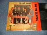 THE CREW CUTS - ON THE CAMPUS( Ex/Ex++ TAPESEAM) / 1956 US AMERICA REISSUE MONO Used LP  