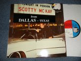 SCOTTY McKAY - TONIGHT IN PERSON FROM DALLAS - TEXAS (NEW) / 1991 GERMAN ORIGINAL "Brand New" LP