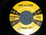 RONNIE SELF - A)BOP-A-LENA  B)AIN'T GOIN' HOWHERE (MINT-/MINT-) / 1958 US AMERICA ORIGINAL "1st Press Label Design" Used 7" Single 