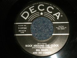 画像1: BILL HALEY & HIS COMETS - A)ROCK AROUND THE CLOCK    B)THIRTEEN WOMEN  (Ex++/Ex++) / 1954 US AMERICA ORIGINAL Used 7" SINGLE 