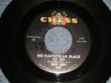 CHUCK BERRY - A) NO PARTICULAR PLACE TO GO  B) YOU TWO (Ex/Ex)   / 1964 US AMEWRICA ORIGINAL Used 7" inch SINGLE 