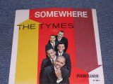  THE TYMES - SOMEWHERE / 1963 US ORIGINAL 7" SINGLE With PICTURE SLEEVE   