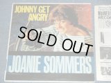 JOANIE SOMMERS - JOHNNY GET ANGRY ( Ex+/Ex+++ )  / 1963 US ORIGINAL MONO LP  