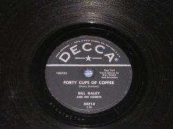 画像1: BILL HALEY - FORTY CUPS OF COFFEE / US ORIGINAL 78rpm SP  