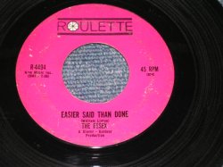 画像1: THE ESSEX - EASIER SAID THAN DONE / 1963 US Original 7" Single 