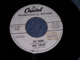 GENE VINCENT - SAY MAMA / 1958 US ORIGINAL White Label Promo 7"Single 