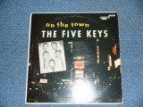 THE FIVE KEYS - THE FIVE KEYS ON THE TOWN / 1957 US ORIGINAL Mono LP  