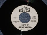 THE SOUL BROTHERS - KEEP IT UP / LATE 1950s or EARLY 1960s US ORIGINAL White Label Promo 7" SINGLE 