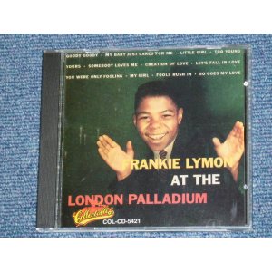 画像: FRANKIE LYMON ( of THE TEENAGERS ) - AT THE LONDON PALLADIUM / 1991 US BRAND NEW CD  